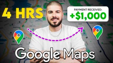 How I made 1000$ with Google Maps in 4 hours (Make Money Online)