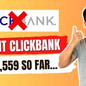 I Make $18,559 With New System After Quitting Clickbank Affiliate Marketing