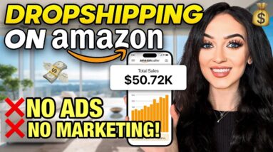 How to Start Dropshipping on Amazon | STEP BY STEP  | NO ADS & NO MARKETING! (FREE COURSE)