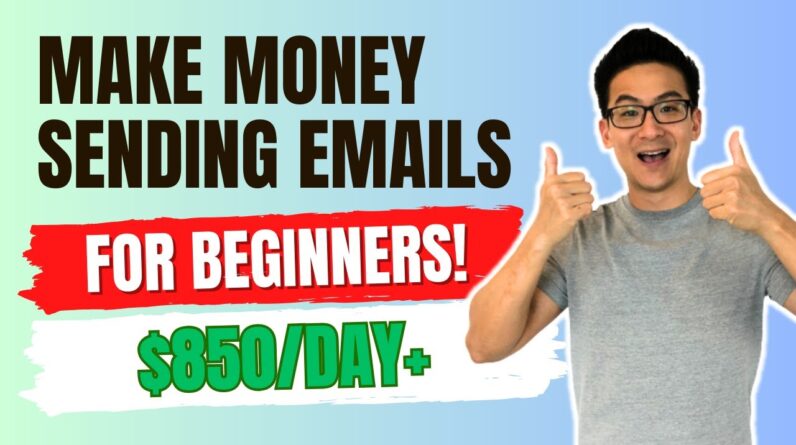 How To Make Money Sending Emails In 2024 For Beginners ($888/Day+)...