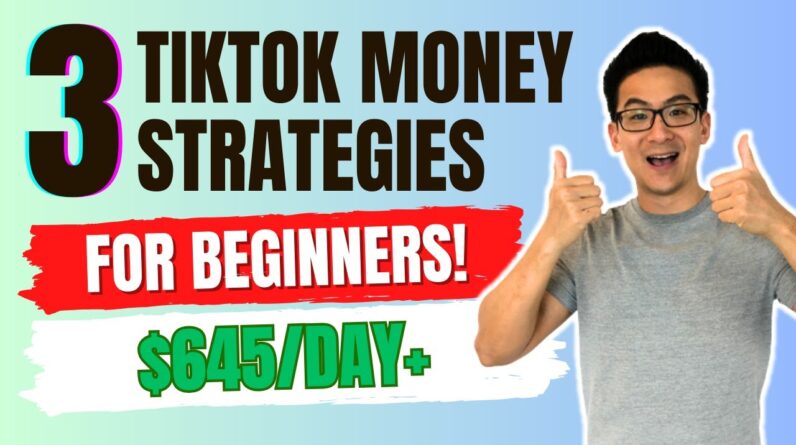 How To Make Money With TikTok In 2024 For Beginners ($645/Day+)...