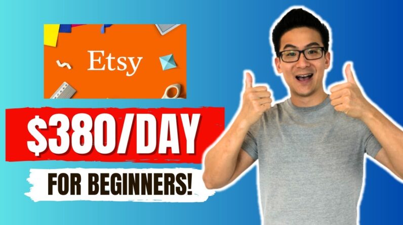 How To Sell Products On Etsy in 2024 For Beginners ($380/Day+)...