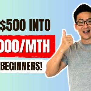 How ANYONE Can Turn $500 Into $30,000 Per Month In 12 Months