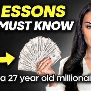 I Became a Millionaire in my 20s: Here’s 8 Lessons You MUST Know