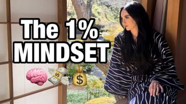 THE 1% MINDSET (advice from a self made millionaire)